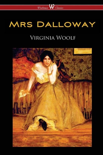 Mrs Dalloway (Wisehouse Classics Edition), Virginia Woolf - Paperback - 9789176375082