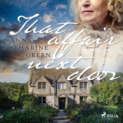 That Affair Next Door, Anna Katharine Green - Luisterboek MP3 - 9789176391136
