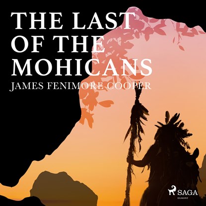The Last of the Mohicans, James Fenimore Cooper - Luisterboek MP3 - 9789176391808