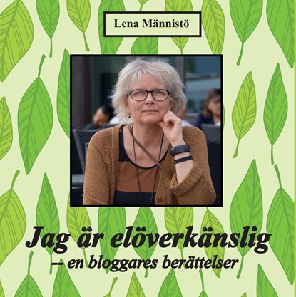 Jag är elöverkänslig, Lena Männistö - Gebonden - 9789176993316