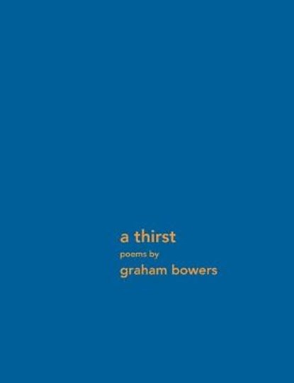 A thirst, BOWERS,  Graham - Paperback - 9789176995860