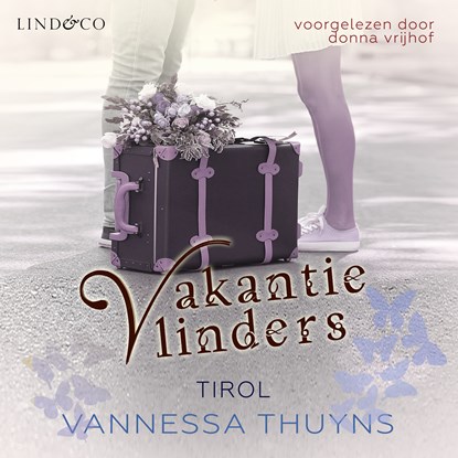 Vakantievlinders - Tirol, Vannessa Thuyns - Luisterboek MP3 - 9789178614011