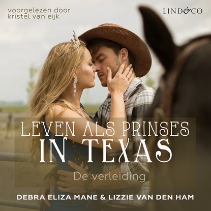 Leven als prinses in Texas - De verleiding, Debra Eliza Mane ; Lizzie van den Ham - Luisterboek MP3 - 9789178614073