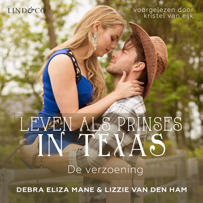Leven als prinses in Texas - De verzoening, Debra Eliza Mane ; Lizzie van den Ham - Luisterboek MP3 - 9789178614080