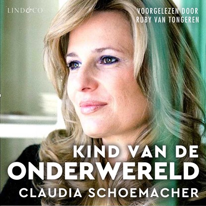 Kind van de onderwereld, Claudia Schoemacher - Luisterboek MP3 - 9789178619177