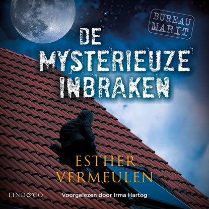Bureau Marit - De mysterieuze inbraken, Esther Vermeulen - Luisterboek MP3 - 9789178619238