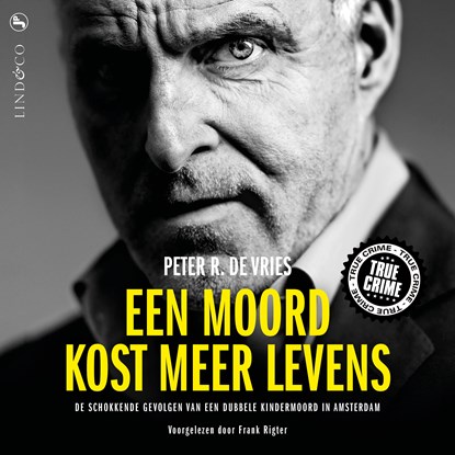 Een moord kost meer levens, Peter R. de Vries - Luisterboek MP3 - 9789178619610