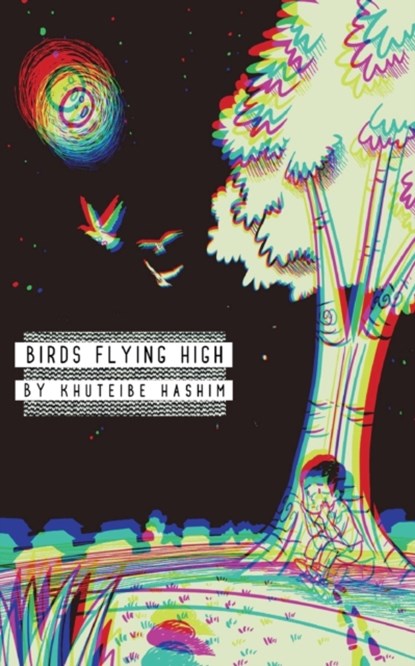 Birds Flying High, Khuteibe Hashim - Paperback - 9789179697211