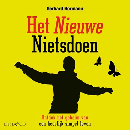 Het nieuwe nietsdoen, Gerhard Hormann - Luisterboek MP3 - 9789179956233