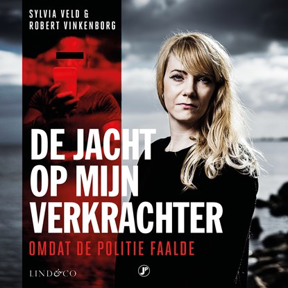 De jacht op mijn verkrachter, Sylvia Veld ; Robert Vinkenborg - Luisterboek MP3 - 9789179956479