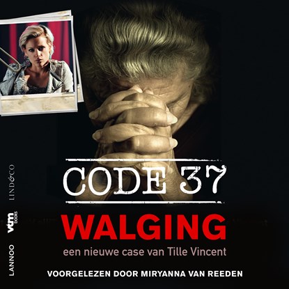 Code 37 - Walging, Tille Vincent - Luisterboek MP3 - 9789179956523