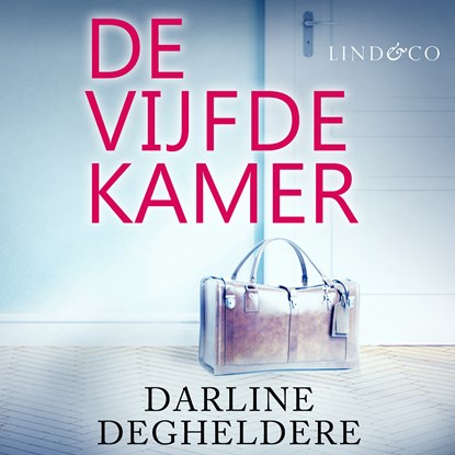 De vijfde kamer, Darline Degheldere - Luisterboek MP3 - 9789179956929