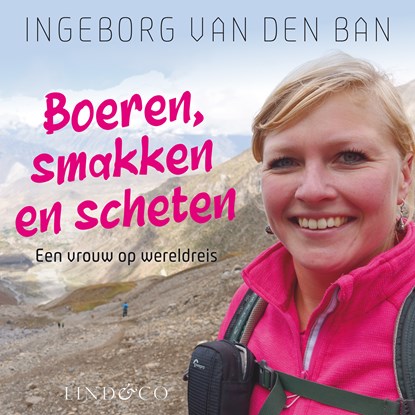 Boeren, smakken en scheten, Ingeborg van den Ban - Luisterboek MP3 - 9789179956950