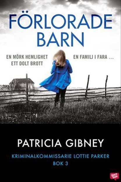 Förlorade barn, Patricia Gibney - Ebook - 9789180132343