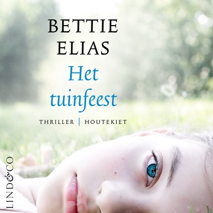 Het tuinfeest, Bettie Elias - Luisterboek MP3 - 9789180192446
