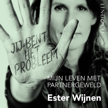 Jij bent het probleem, Ester Wijnen - Luisterboek MP3 - 9789180192606