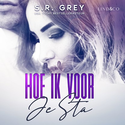 Hoe ik voor je sta, S. R. Grey - Luisterboek MP3 - 9789180192620