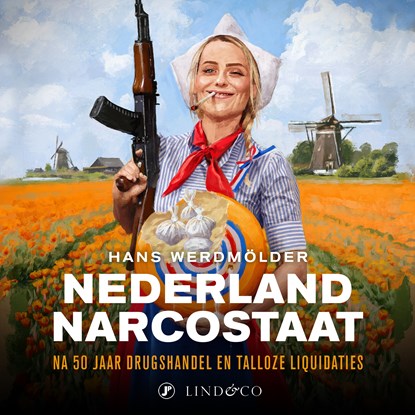 Nederland narcostaat, Hans Werdmölder - Luisterboek MP3 - 9789180192859