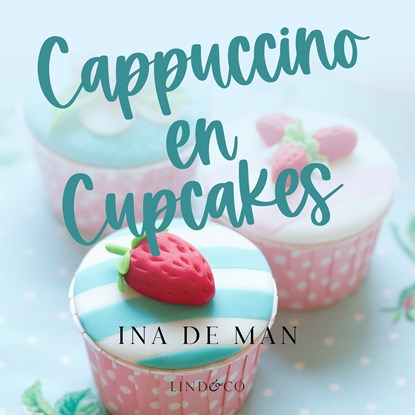 Cappuccino en Cupcakes, Ina De Man - Luisterboek MP3 - 9789180192903