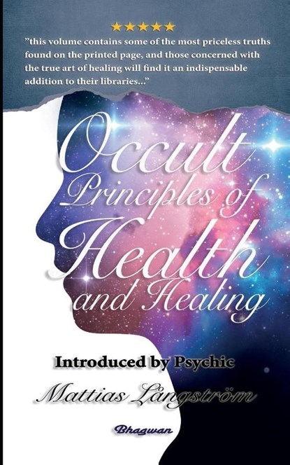 Occult Principles of Health and Healing, Max Heindel - Paperback - 9789180206464