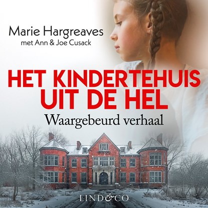 Het kindertehuis uit de hel, Marie Hargreaves ; Ann Cusack ; Joe Cusack - Luisterboek MP3 - 9789180511766