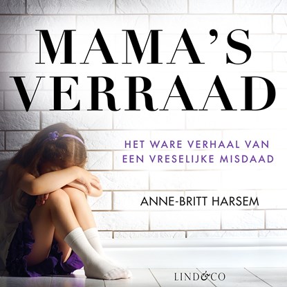 Mama's verraad, Anne-Britt Harsem - Luisterboek MP3 - 9789180511865