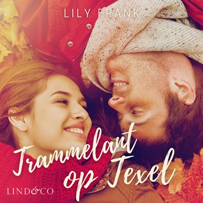 Trammelant op Texel, Lily Frank - Luisterboek MP3 - 9789180517461