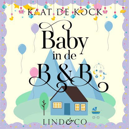 Baby in de B&B, Kaat De Kock - Luisterboek MP3 - 9789180517997