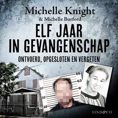 Elf jaar in gevangenschap, Michelle Knight ; Michelle Burford - Luisterboek MP3 - 9789180518390
