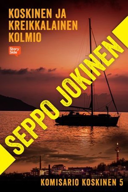 Koskinen ja kreikkalainen kolmio, Seppo Jokinen - Ebook - 9789180843355