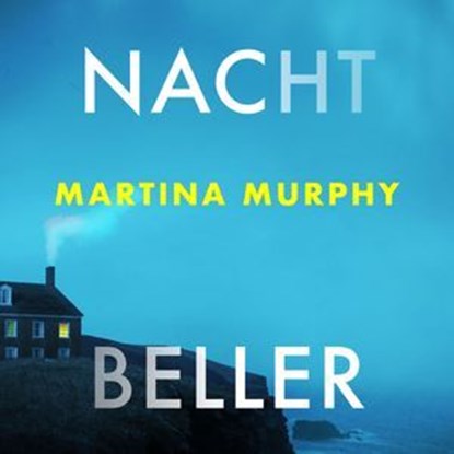 Nachtbeller, Martina Murphy - Ebook - 9789180895422
