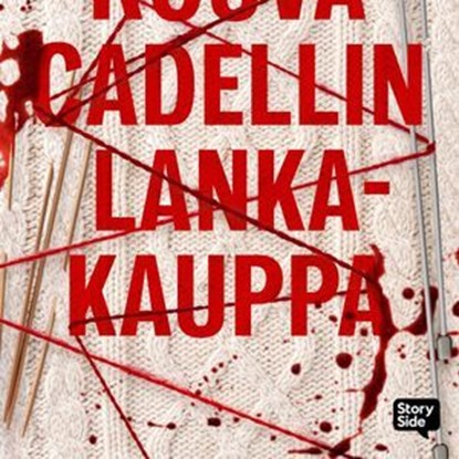 Rouva Cadellin lankakauppa, Samuli Laiho - Ebook - 9789180905312