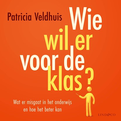 Wie wil er voor de klas?, Patricia Veldhuis - Luisterboek MP3 - 9789180950251