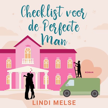 Checklist voor de perfecte man, Lindi Melse - Luisterboek MP3 - 9789180950923