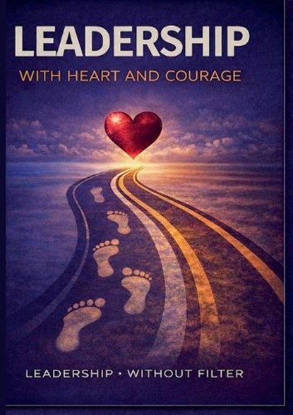 Leadership with Heart and Courage, Jan Stefors - Paperback - 9789180978262