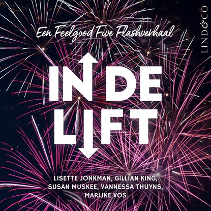 In de lift, Marijke Vos ; Susan Muskee ; Vannessa Thuyns ; Lisette Jonkman ; Gillian King - Luisterboek MP3 - 9789181120141