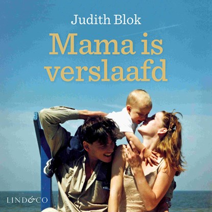 Mama is verslaafd, Judith Blok ; Steven de Munnik - Luisterboek MP3 - 9789181121186