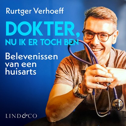 Dokter, nu ik er toch ben, Rutger Verhoeff - Luisterboek MP3 - 9789181121193