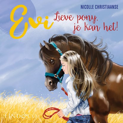 Evi. Lieve pony, je kan het!, Nicolle Christiaanse - Luisterboek MP3 - 9789181121988