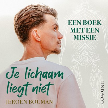 Je lichaam liegt niet, Jeroen Bouman - Luisterboek MP3 - 9789181122077