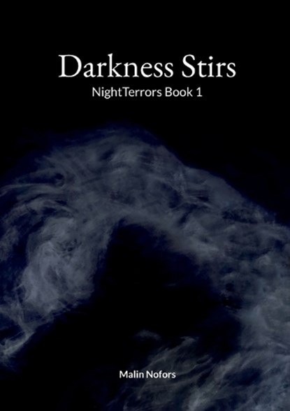 Darkness Stirs, Malin Nofors - Paperback - 9789181341607