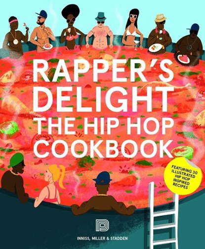 Rapper's Delight, Joseph Inniss ; Peter Stadden ; Ralph Miller - Paperback - 9789185639700