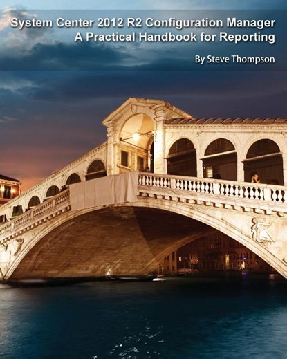 System Center 2012 R2 Configuration Manager, Steve (Nottingham University Business School UK) Thompson - Paperback - 9789187445170