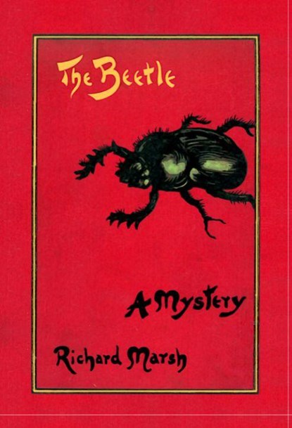 The Beetle, Richard Marsh - Gebonden - 9789187611223