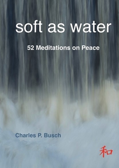 soft as water, BUSCH,  Charles P - Paperback - 9789188061256
