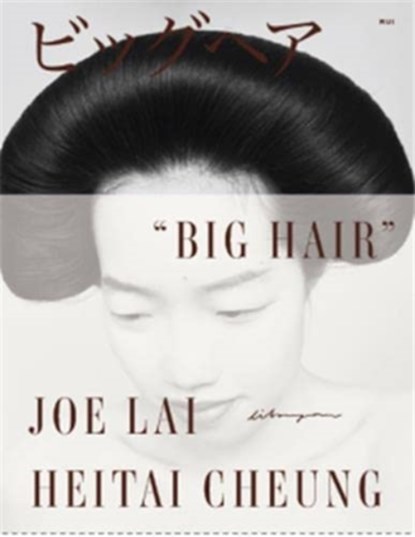 Big Hair, Joe Lai ; Heitai Cheung - Paperback - 9789188113559