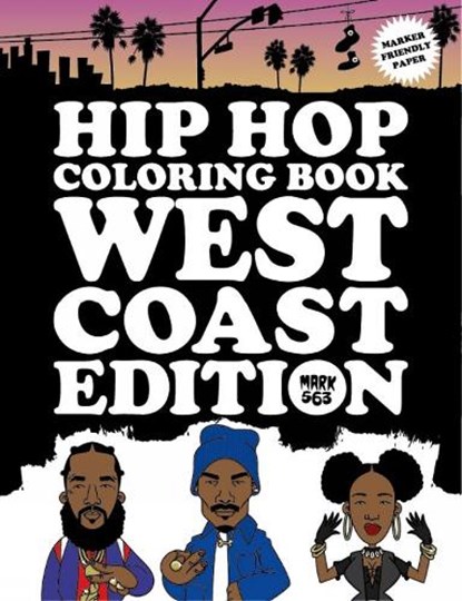 Hip Hop Coloring Book West Coast Edition, Mark 563 - Paperback - 9789188369413