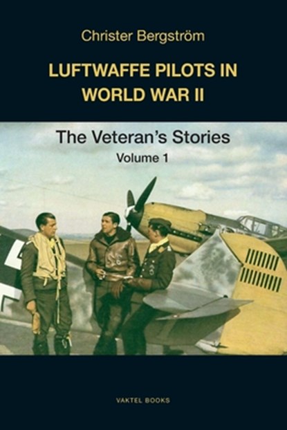 Luftwaffe Pilots in World War II, Christer Bergstroem - Paperback - 9789188441553