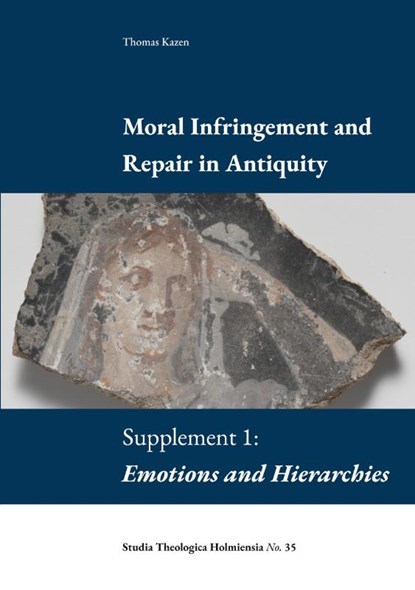 Moral Infringement and Repair in Antiquity, Thomas Kazen - Paperback - 9789188906182
