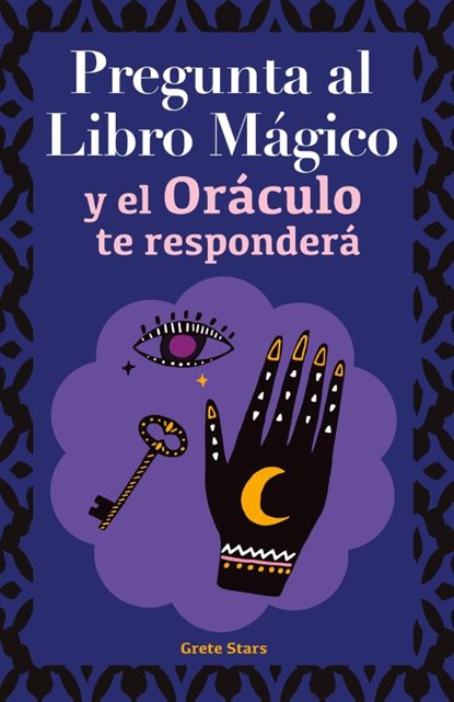 Pregunta al libro mágico y el Oráculo te responderá, Grete Stars - Paperback - 9789189848115
